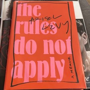 *GREAT READ* The Rules Do Not Apply by Ariel Levy